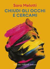 Sara Melotti – Chiudi gli occhi e cercami (2026)