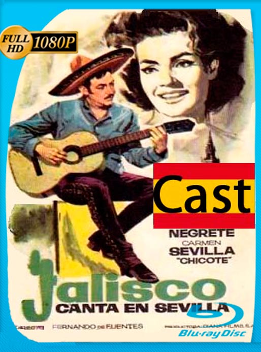 Jalisco Canta En Sevilla (1949) 1080p Castellano [GoogleDrive]