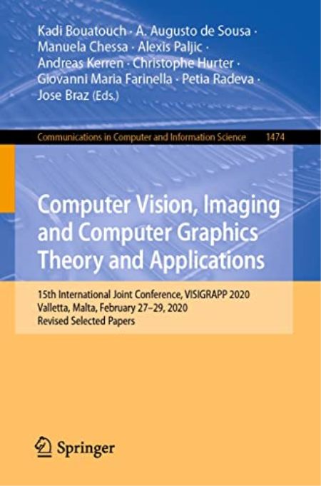 Computer Vision, Imaging and Computer Graphics Theory and Applications: 15th International Joint Conference Computer Vision, Imaging and Computer Graphics Theory and Applications: 15th International Joint Conference