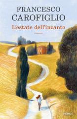 Francesco Carofiglio – L’estate dell’incanto (2019)