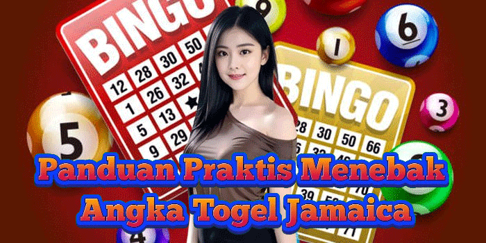 Panduan Praktis Menebak Angka Togel Jamaica