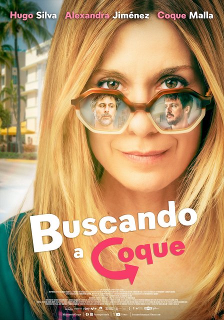 PÓSTER DE LA COMEDIA ROMÁNTICA “BUSCANDO A COQUE” PROTAGONIZADO POR ALEXANDRA JIMÉNEZ