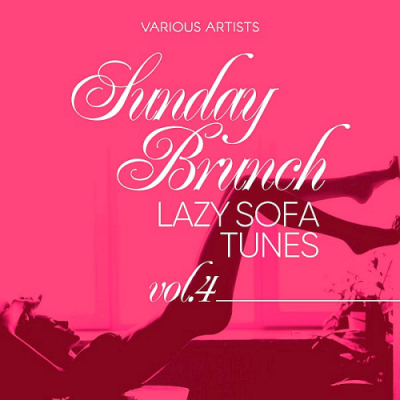 VA - Sunday Brunch (Lazy Sofa Tunes) Vol. 4 (2019)