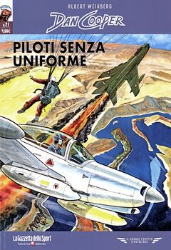 Il grande fumetto d'aviazione 68 - Dan Cooper 21. Piloti senza uniforme (2022)