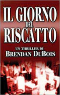 Brendan DuBois - Il giorno del riscatto (1999)