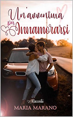 Maria Marano - Un'avventura per innamorarsi (2019)