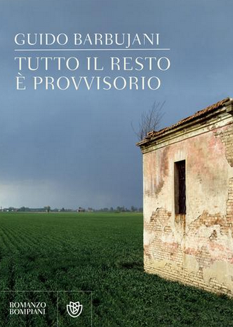 Guido Barbujani - Tutto il resto è provvisorio  (2018)