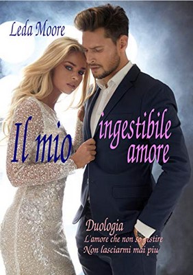 Leda Moore - Il mio ingestibile amore (2019)