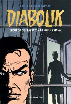 Diabolik Gli anni d'oro 23 - Ricordo del passato - La folle rapina (2010)