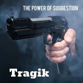 Tragik - The Power of Suggestion (2019).mp3 - 320 Kbps