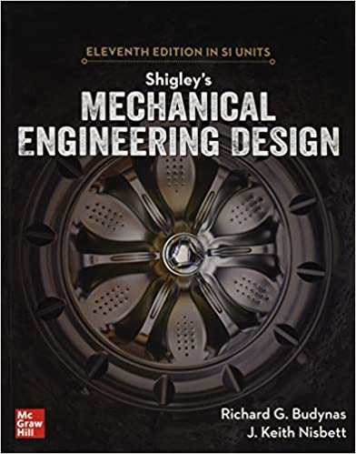 Shigley's Mechanical Engineering Design, 11th Edition, Si Units