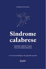 Gianfranco De Franco – Sindrome calabrese. Solisti di talento che non uniscono le forze (2026)