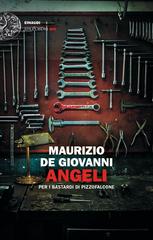 Maurizio de Giovanni – Angeli per i bastardi di Pizzofalcone (2021)