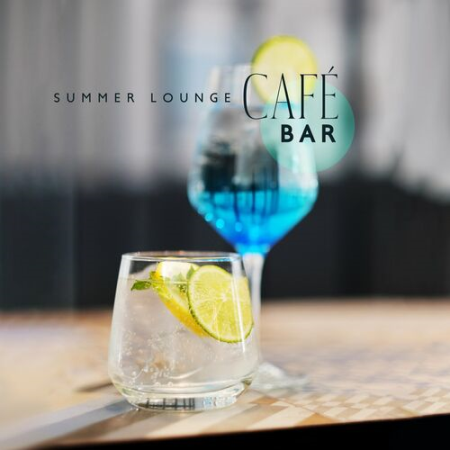 Soft Jazz Mood - Summer Lounge Cafe Bar : Smooth Piano & Guitar (2022)