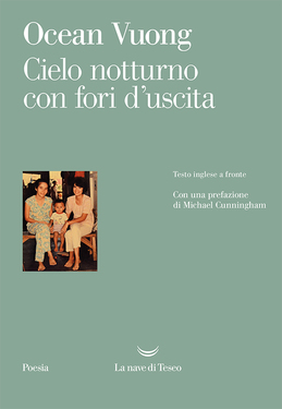 Ocean Vuong – Cielo notturno con fori d’uscita (2017)
