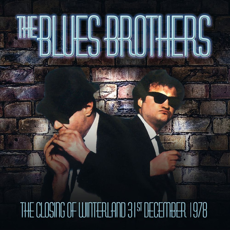 The Blues Brothers - Live - The Closing Of Winterland, 31St December 1978 (2017) .Mp3 -320 Kbps