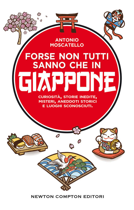 Antonio Moscatello - Forse non tutti sanno che in Giappone (2019)