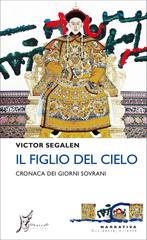Victor Segalen – Il Figlio del Cielo (2019)