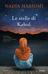 Nadia Hashimi – Le stelle di Kabul (2022)