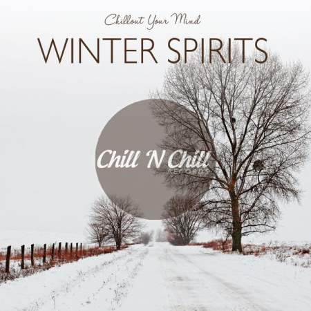Various Artists - Winter Spirits: Chillout Your Mind (2020)