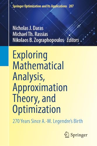 Exploring Mathematical Analysis, Approximation Theory, and Optimization: 270 Years Since A.-M. Legendre's Birth