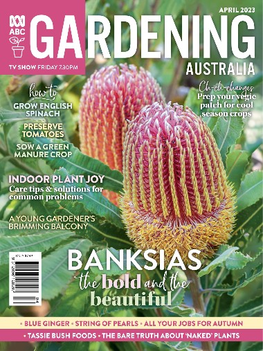 Gardening Australia - April / 2023