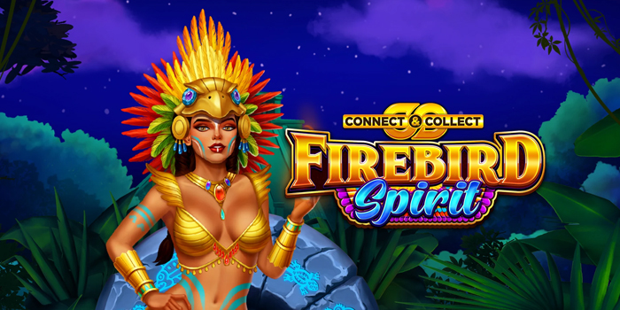 Cara Praktis Jackpot di Slot Firebird Spirit Agar Saldo Naik