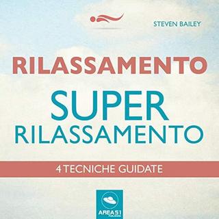 Steven Bailey - Super-rilassamento (2019) .mp3 - 64 kbps