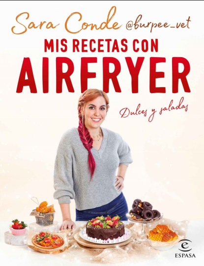 Mis recetas con airfryer: Dulces y saladas - Sara Conde (PDF + Epub) [VS]