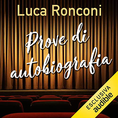 Luca Ronconi - Prove di autobiografia (2022) (mp3 - 128 kbps)