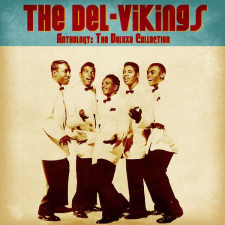 The Del Vikings - Anthology The Deluxe Collection (Remastered) (2020)