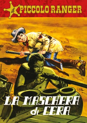 Il Piccolo Ranger 031 - La maschera di cera (RCS 2023-01-03)