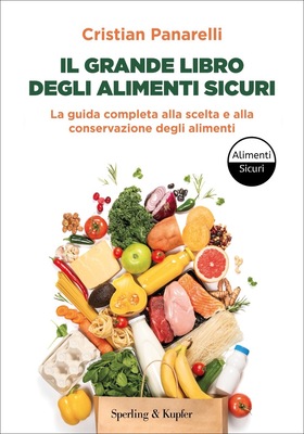 Cristian Panarelli – Il grande libro degli alimenti sicuri (2025)