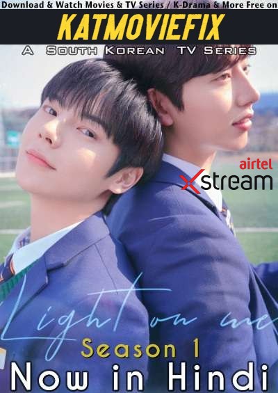 Light on Me (Season 1) Hindi Dubbed (ORG) [All Episodes] Web-DL 1080p & 2160p HD (2021 Korean Drama Series) AirtelXtreme version
