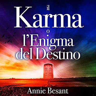 Annie Besant - Il Karma o l'Enigma del Destino (2021) (mp3 - 128 kbps)