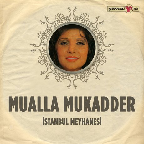 Mualla Mukadder - İstanbul Meyhanesi, 2017