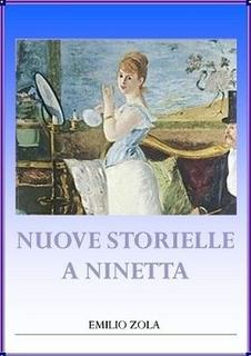 Emile Zola - Nuove storielle a Ninetta (2012)