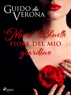 Guido da Verona - Mimi Bluette fiore del mio giardino (2024)