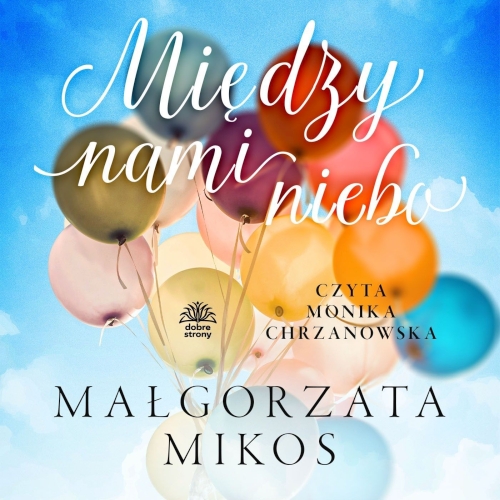 Mikos Małgorzata - Między nami niebo (2026)