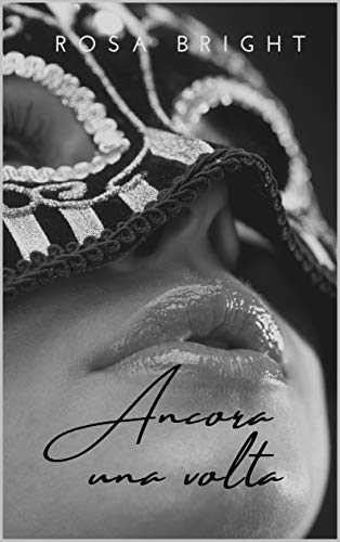 Rosa Bright – Ancora una volta (2021)