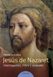 JESUS DE NAZARET, HORACIO LONA