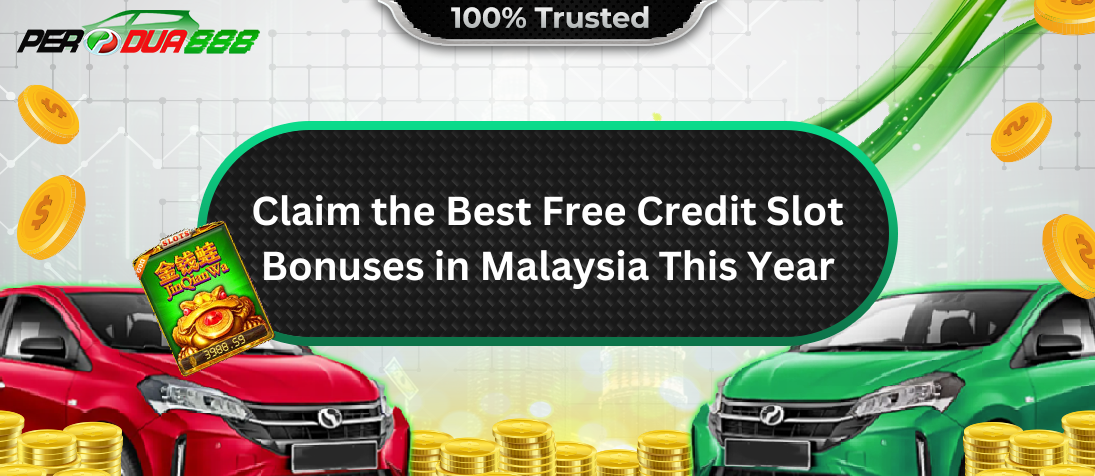 top-free-credit-slot-in-Malaysia