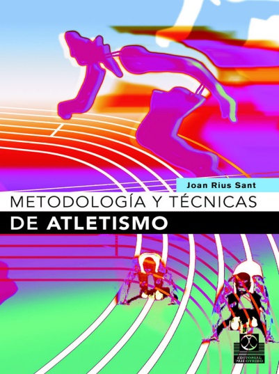 Metodología y técnicas de atletismo - Joan Rius Sant (PDF) [VS]