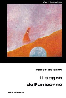 Roger Zelazny - Il segno dell'unicorno (1979)