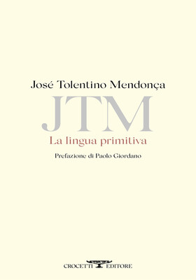 José Tolentino Mendonça - La lingua primitiva (2026)