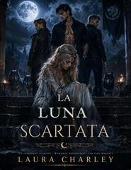 Laura Charley – La Luna Scartata (2026)