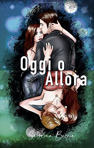 Sabrina Boccia  - Oggi o Allora (2022)
