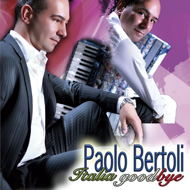 Paolo Bertoli - Italia goodbye (Album, Edizioni Musicali Bagutti, 2016) FLAC