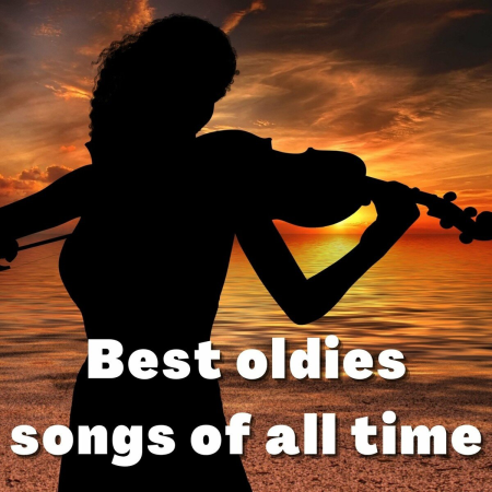 VA - Best Oldies Songs of All Time (2022)