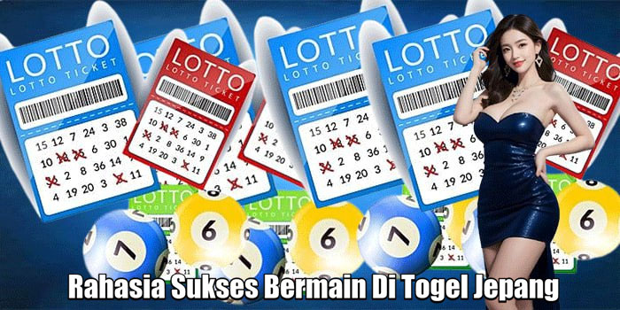 Rahasia Sukses Bermain Di Togel Jepang
